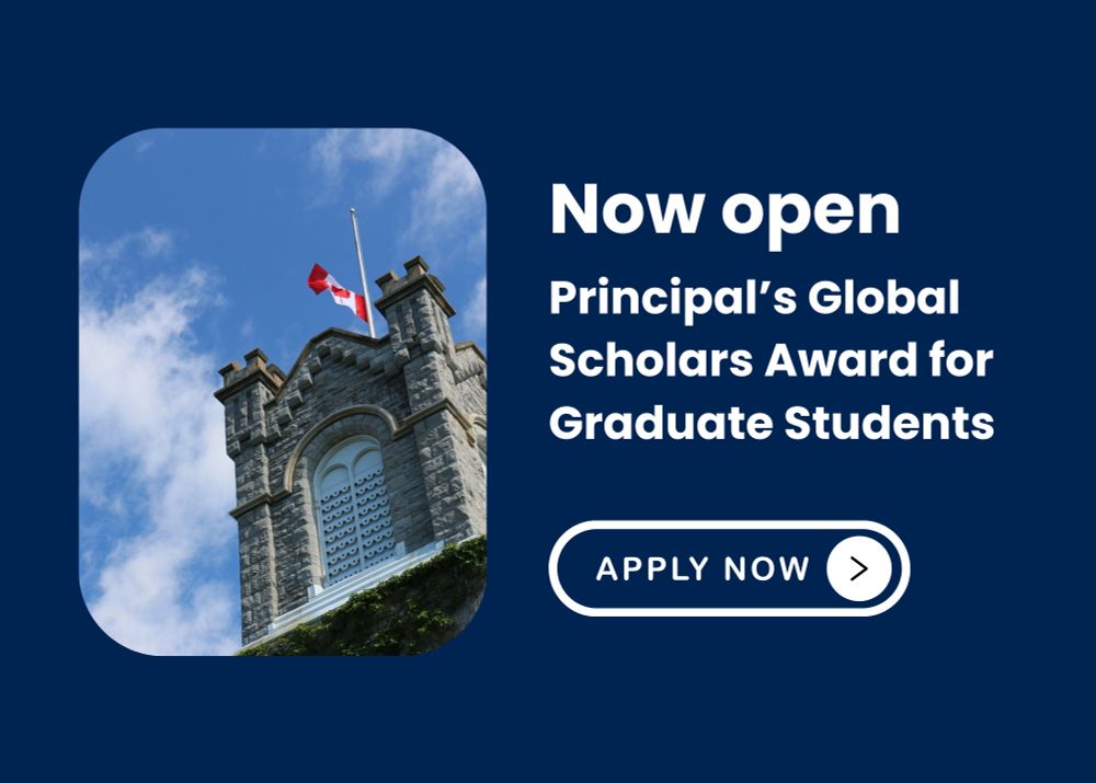 A promotional image for the Principal's Global Scholars Award for Graduate Students. The left side shows a stone building with an arched window and a Canadian flag on top, set against a blue sky with clouds. The right side features text reading 'Now open Principal’s Global Scholars Award for Graduate Students' with an 'APPLY NOW' button below it, all on a dark blue background