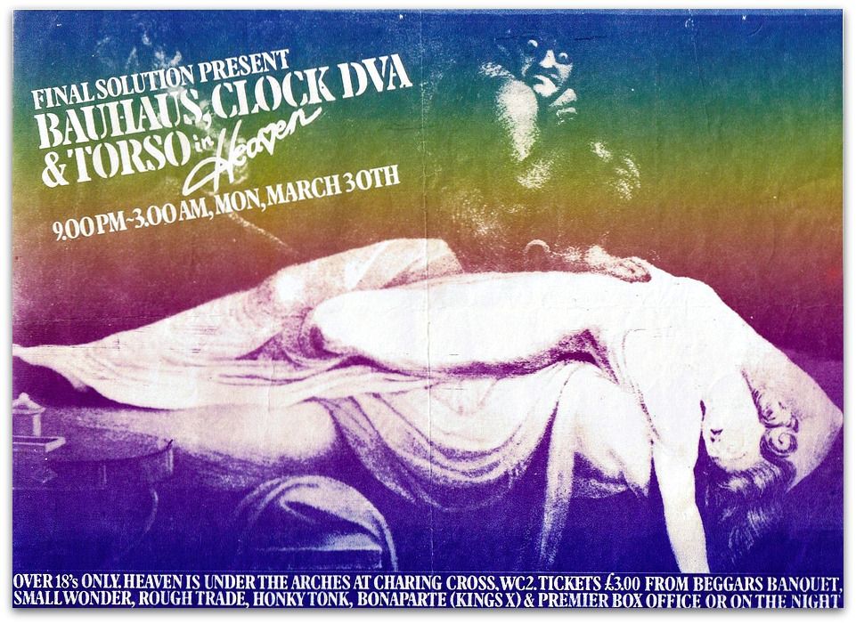 The gig poster for Bauhaus, Clock DVA and Torso, who played live at Heaven, a gay night-club under the arches at Charing Cross Station in London, on 30th March 1981. 