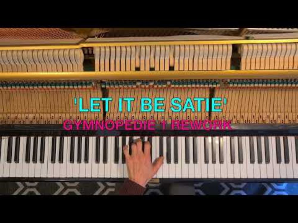 Gymnopédie No 1 / Let It Be (Satie x The Beatles)