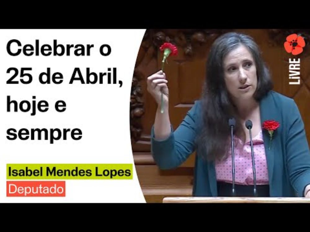 Celebrar o 25 de Abril, hoje e sempre