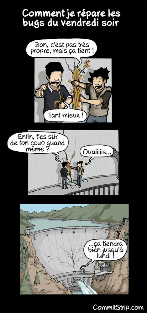 Comment je répare les bugs du vendredi soir