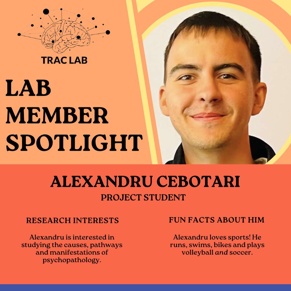 Lab member spotlight: Alexandru Cebotari, project student. Research interests: Alexandru is interested in studying the causes, pathways, and manifestations of psychopathology. Fun facts about him: Alexandru loves sports! He runs, swims, bikes, and plays volleyball and soccer.