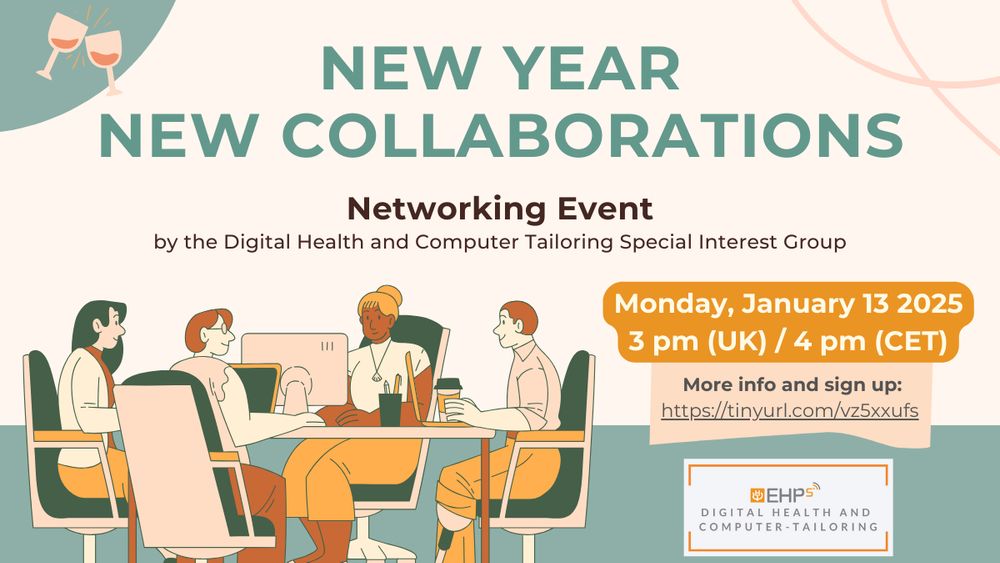 Flyer of the New Year New Collaborations Networking Event of the Digital Health and Computer Tailoring Special Interest Group on Monday, January, 13 2025 at 3pm (GMT) / 4pm (CET)