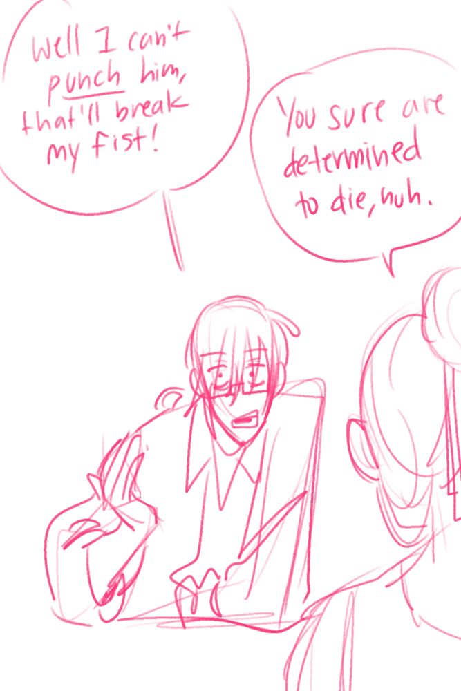 Panel 2 of a comic. Jiru looks at their friend with wide eyes and says "Well I can't punch him, that'll break my fist!" The word punch is accentuated. Their friend replies "You sure are determined to die, huh."