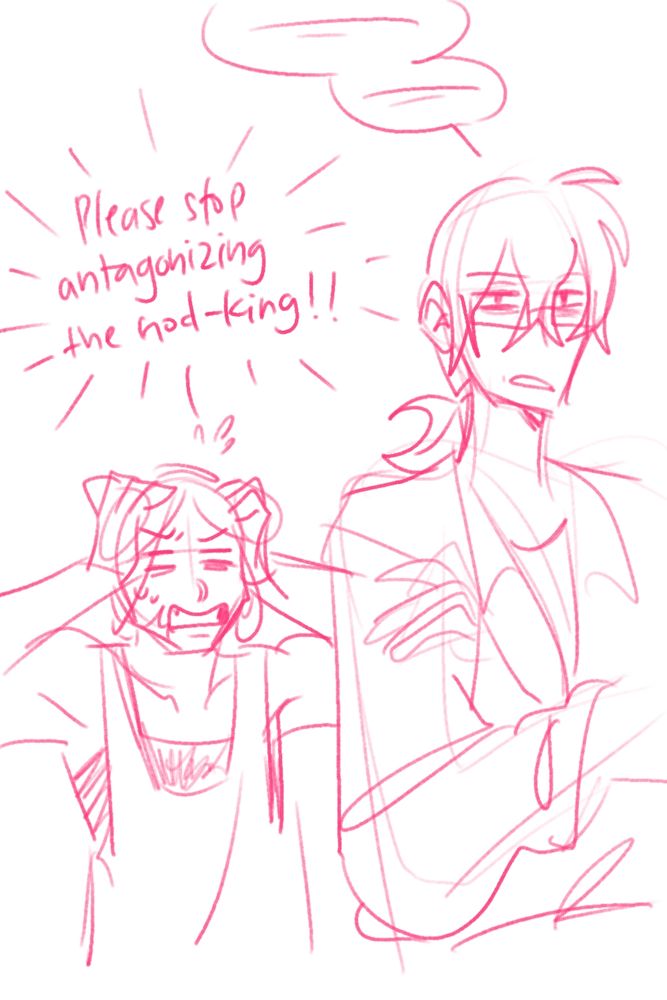 Sketch of Jiru looking annoyed and saying indistinct words. Behind them their friend looks distraught, thinking "Please stop antagonizing the God-King!!"