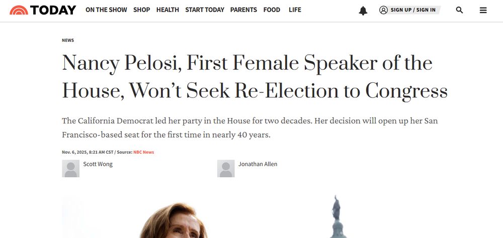 "Today Show" web headline "Nancy Pelosi, first female Speaker of the House, won't seek re-election to Congress."