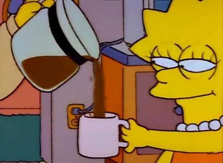 Lisa from the Simpsons getting coffee poured into her mug. She's very pleased about this