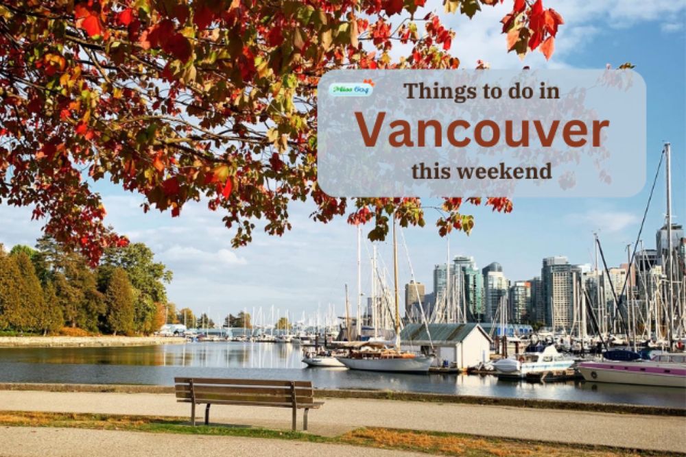 Things to do in Vancouver This Weekend Events September 20-22