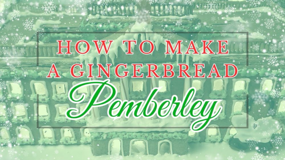 How to Make a Pemberley Gingerbread House for the Holidays