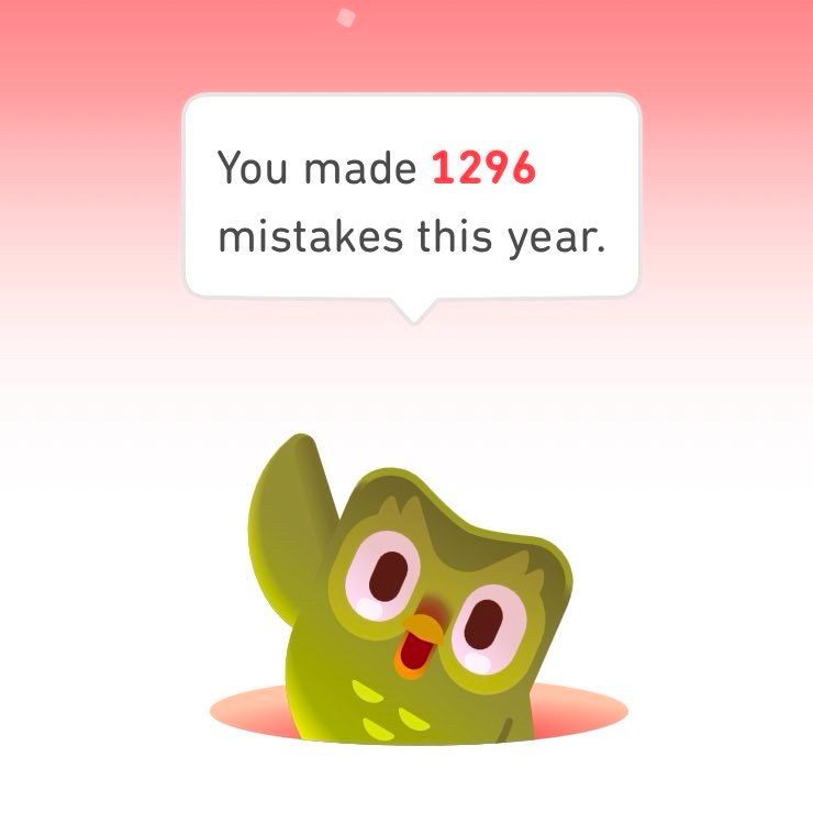 Duolingo owl: you made 1296 mistakes this year