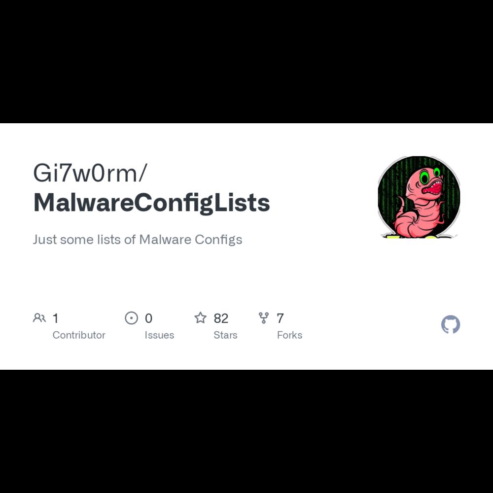 GitHub - Gi7w0rm/MalwareConfigLists: Just some lists of Malware Configs