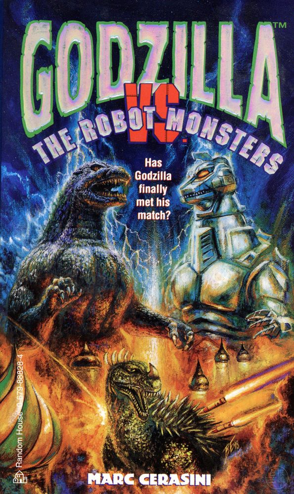 Godzilla vs. the Robot Monsters by Marc Cerasini