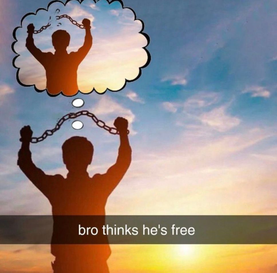 Bro thinks he’s free meme of a guy handcuffed but in a thought cloud he’s breaking free of his chains