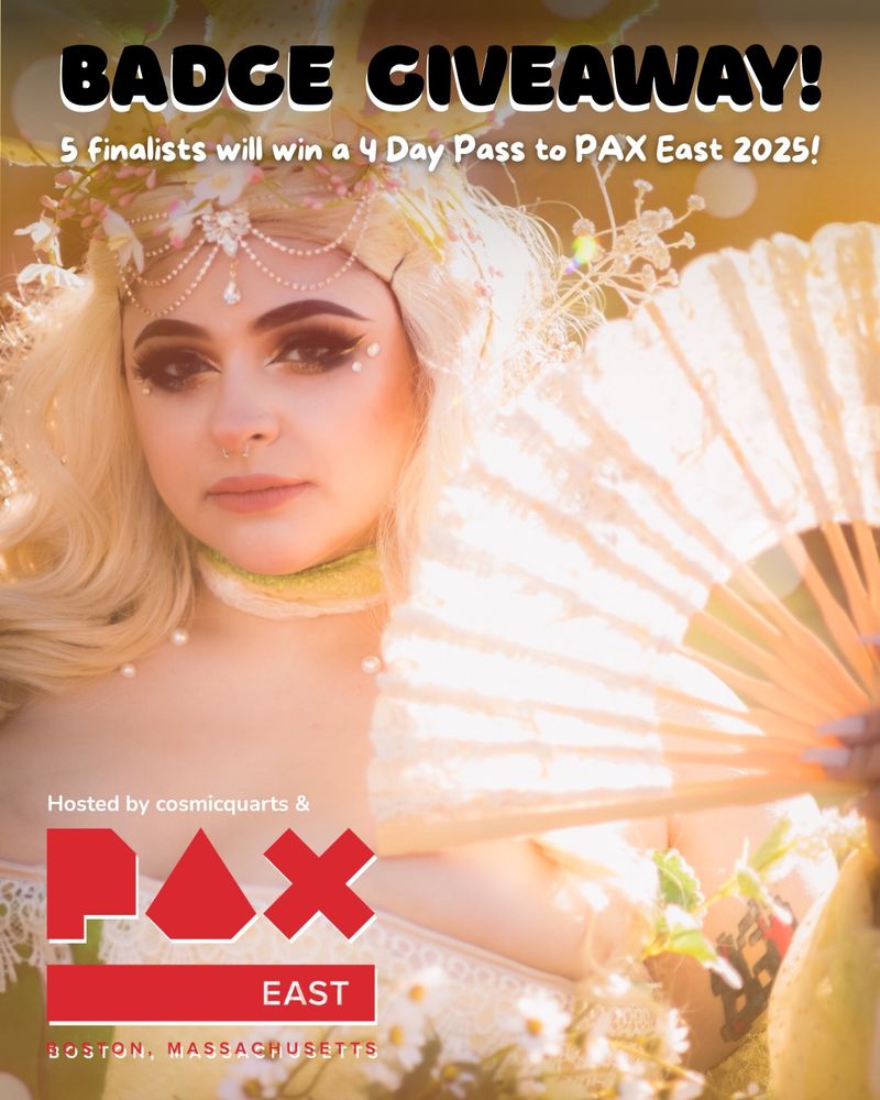 Promo graphic of cosmicquarts in fey’s handmade Victorian leafeon cosplay from katsucon 2017. Here fey is seen in a blonde wig with the Pokémon leafeon’s ears, while holding a fan. The custom sewn dress is adorned with white flowers and gems. Quartsy is looking straight at the camera. The bottom left corner shows the PAX EAST logo in red. Text at the top reads “BADGE GIVEAWAY! 5 finalists will win a 4-day pass to PAX East 2025!”
