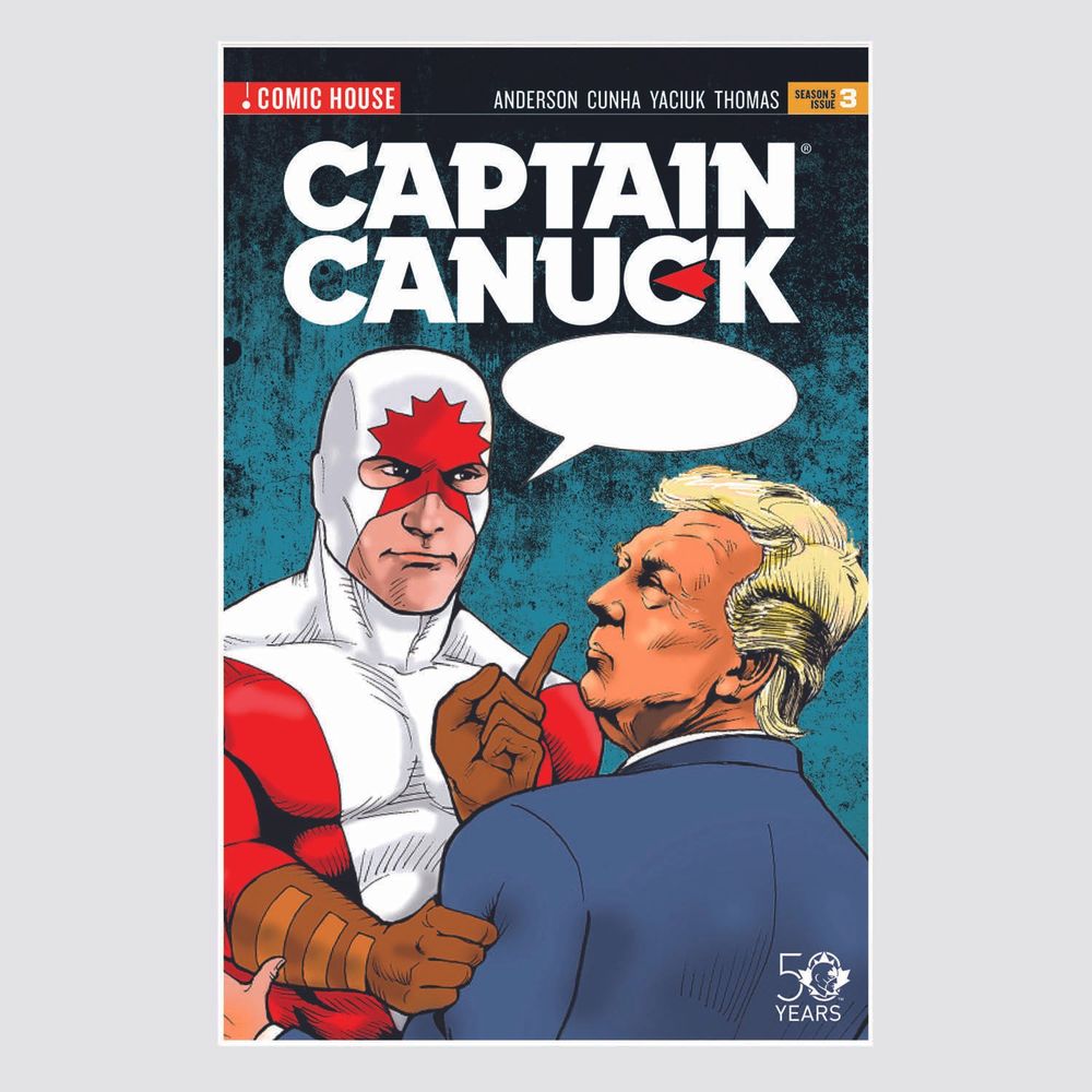 Cover of Captain Canuck #5 where he is politely chastising Donald Trump for being a fascist asshole.