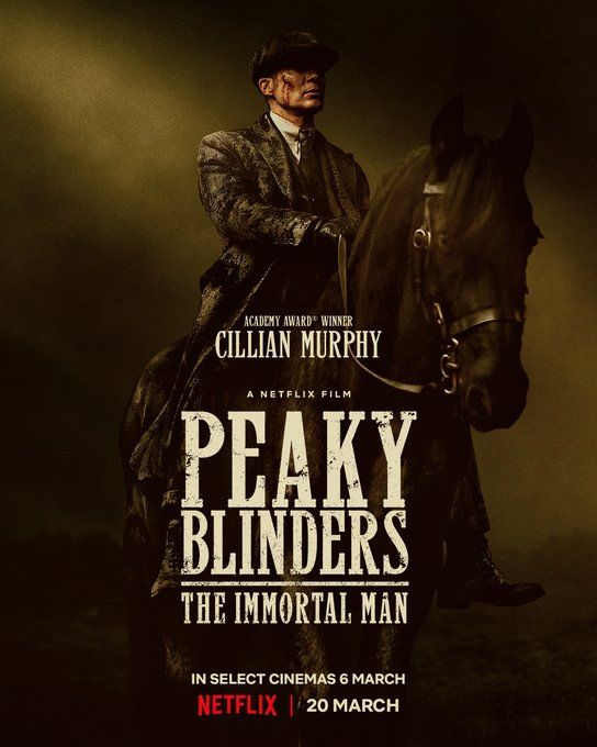 Affiche du film Peaky Blinders The Immortal Man. Où Shelby est à cheval, le visage ensanglanté.