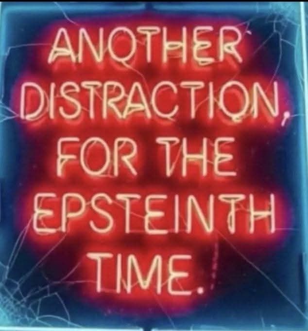 Neon sign: Another distraction for the Epsteinth time