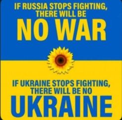 If Russia Stops Fighting, there will be no war. If Ukraine stops fighting, there will be Ukraine.  