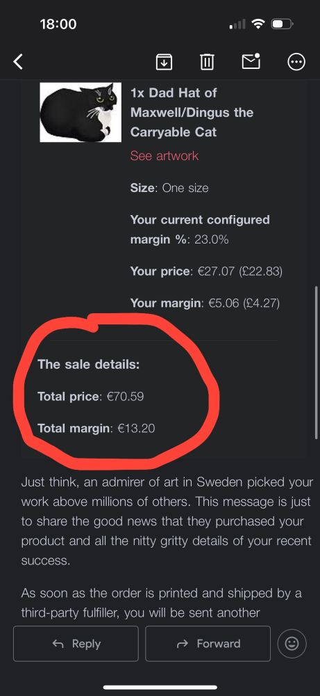 A screenshot showing redubble earnings. Total price: €70.59
Total margin: €13.20

Oof.
