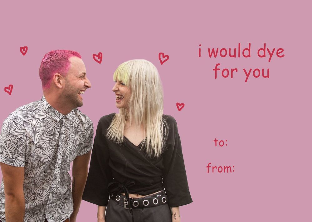 Paramore “I would dye for you” valentines card
