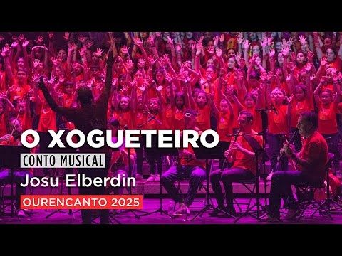 O XOGUETEIRO | Josu Elberdin - Conto musical Ourencanto 2025