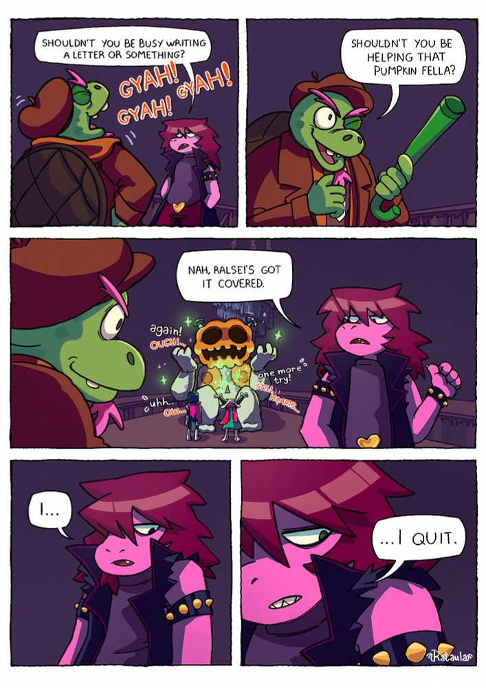 (Page 2): Gerson asks Susie why she isn't helping Jackenstein, to which she replies that Ralsei is handling it (he isn't) and that she quits. 