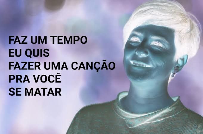 fernanda takai com cores invertidas e escrito faz um t
empo eu quis fazer uma canção pra vc viver mais