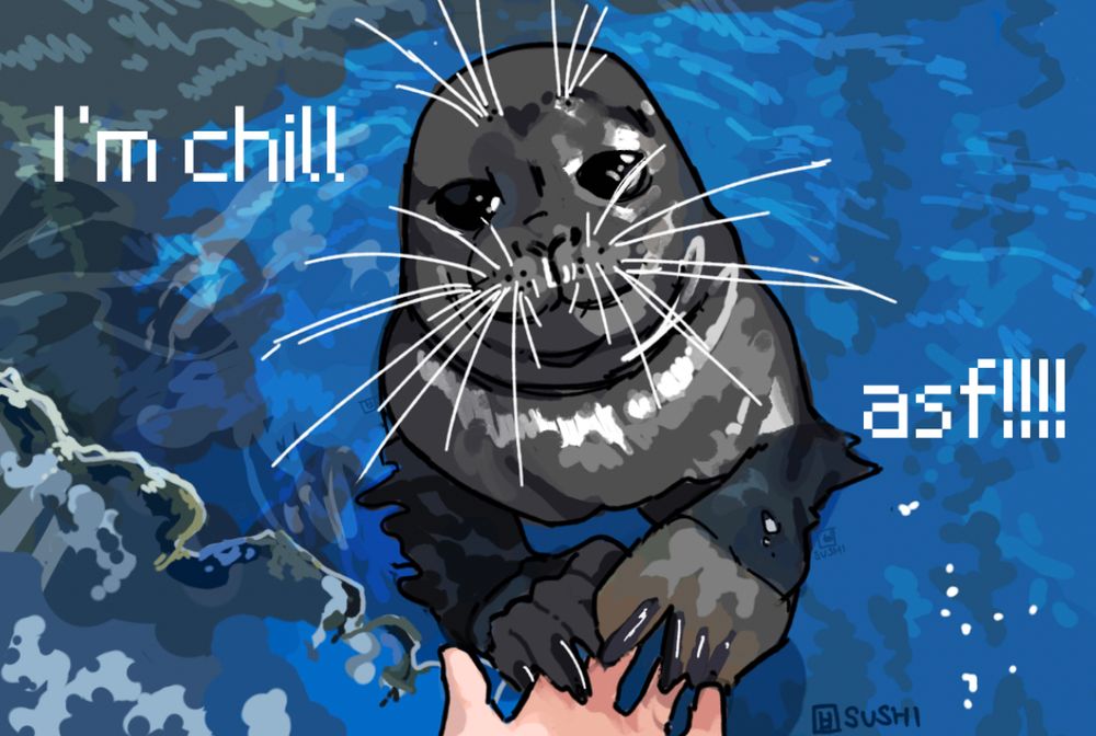 A drawing of a Baikal seal, looking up into the camera with its hands in yours, saying it’s is chill as fuck. 