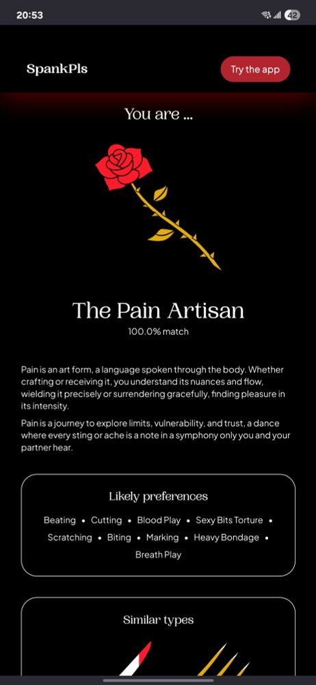 The screenshot of the bdsm quiz everyone is doing that says I'm the pain artisan. 100% match. 
