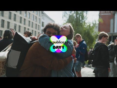 re:publica Berlin 2025: Tag 1