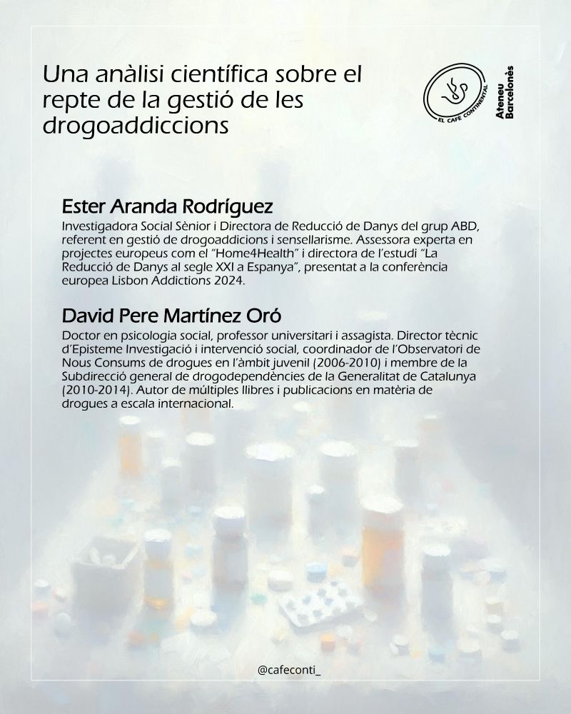 Una anàlisi científica sobre el repte de la gestió de les drogoaddiccions, amb la investigadora Ester Aranda Rodríguez i el Dr. David Pere Martínez Oró, com a convidats.