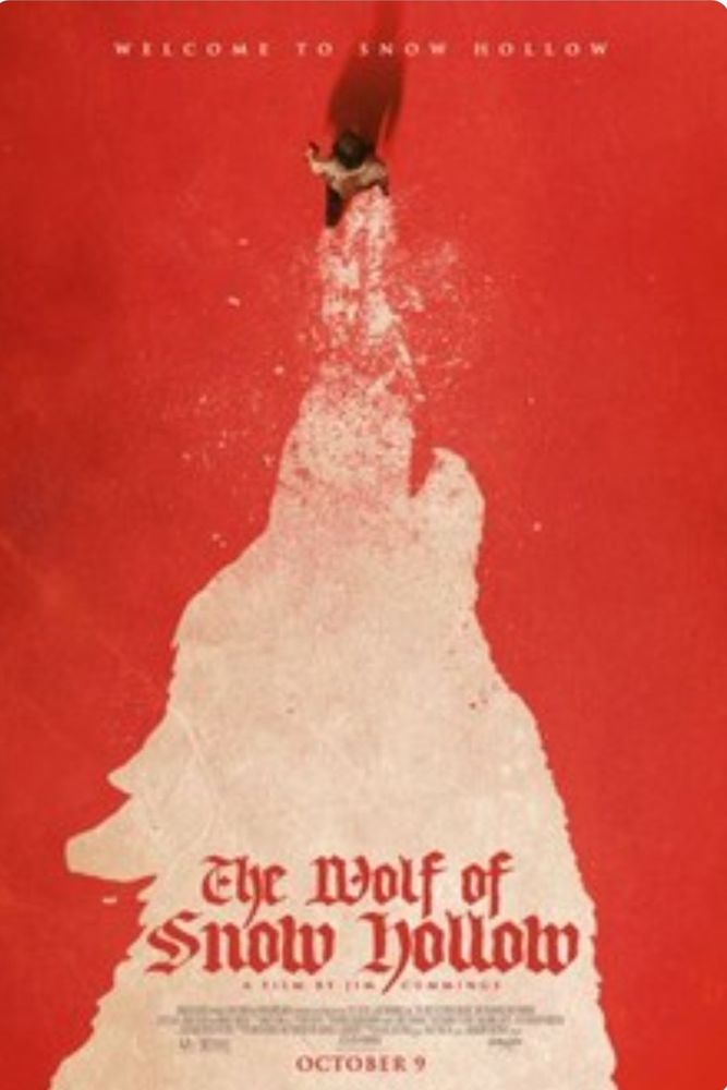 Movie poster for The Wolf of Snow Hollow. All red background, overhead outline of howling wolf profile made of snow. Man marches thru the nose, scattering the snow.