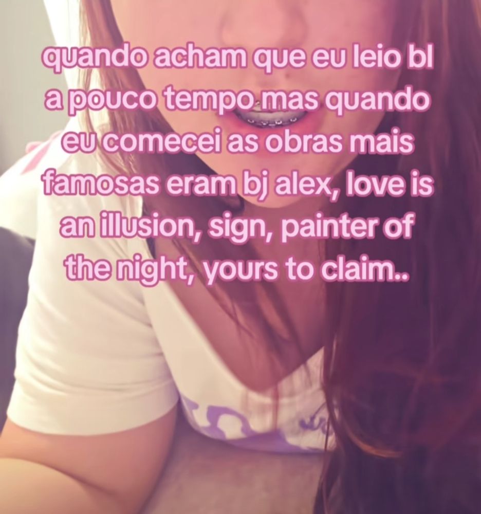 print do tiktok de uma pessoa falando sobre ler bl com um texto em rosa citando bj alex, love is an illusion, sign, painter of the night e yours to Claim