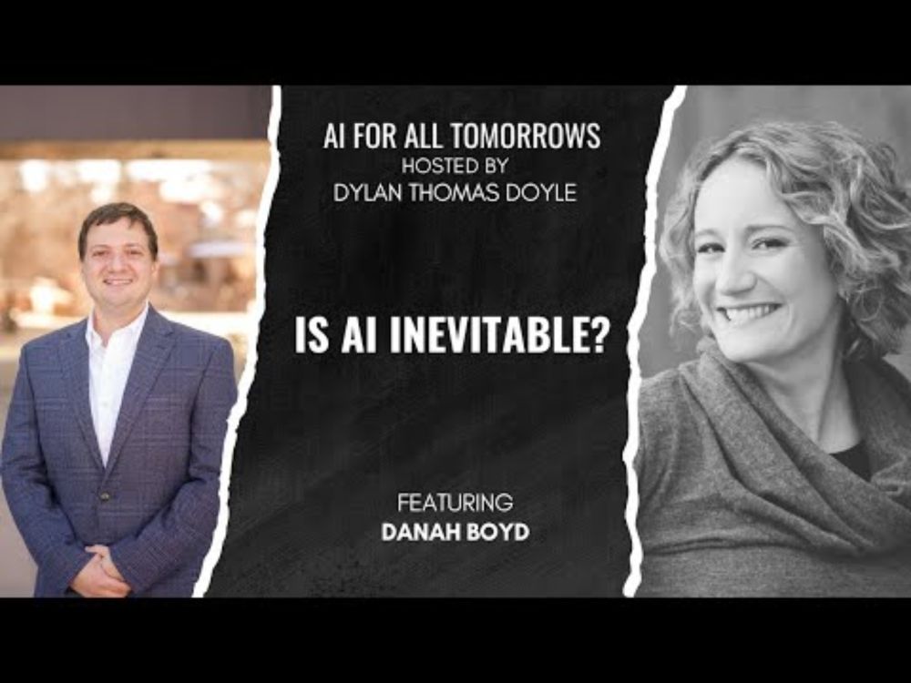 Is AI Inevitable? with danah boyd