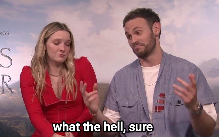 Morfydd and Charlie shrugging; text says ‘what the hell, sure’