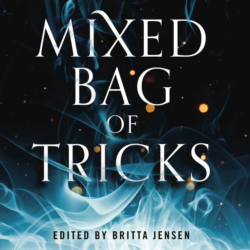 Blue-white smoke rises over the words "Mixed Bag of Tricks" in a black sky with golden sparks.