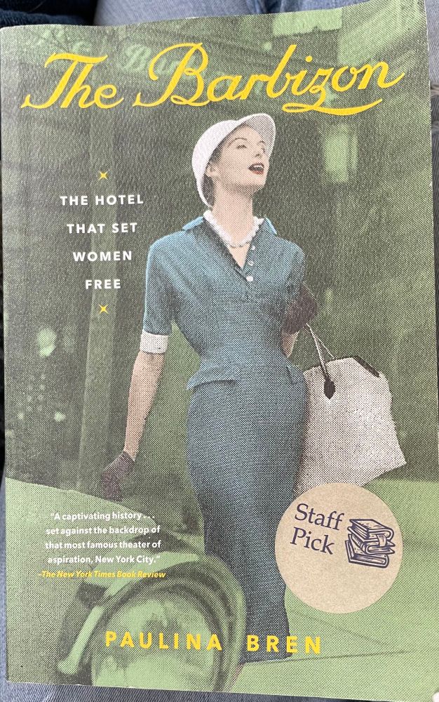A stylish 30-es era woman in a fitted blue dress and white cloche hat leaving a green- washed photo of a hotel.  

The Barbizon
THE HOTEL THAT SET WOMEN
FREE
“A captivating history… set against the backdrop of that most famous theater of aspiration, New York City.”
The New York Times Book Review

PAULINA BREN