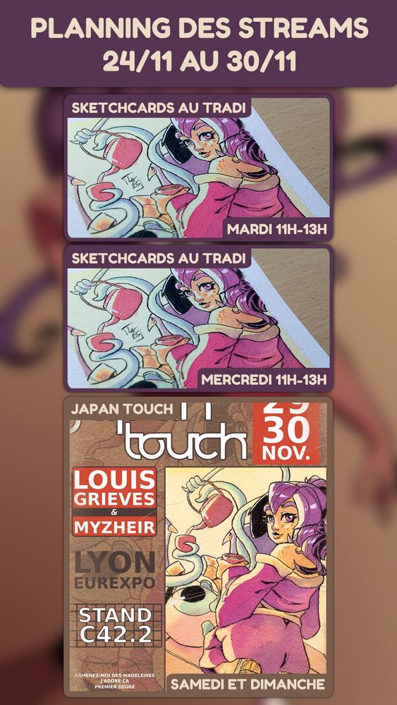 PLANNING DE LA SEMAINE!!

Steams :
- Mar., Mer. 11h-13h : Sketchcards au tradi

Convention :
- Sam. Dim. : Japan Touch !

Liens :
Twitch : https://www.twitch.tv/louisgrievesart
YouTube : https://www.youtube.com/@louisgrievesart/streams

Bon semaine!
Zoubis 😘