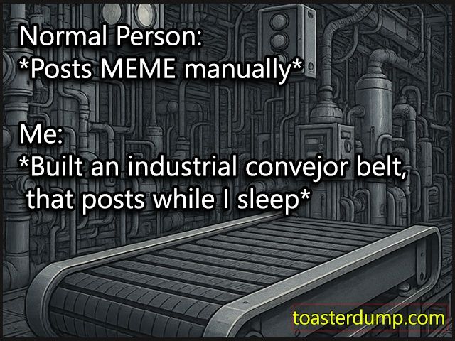 #meme #memes #toasterbotnet - https://toasterdump.com