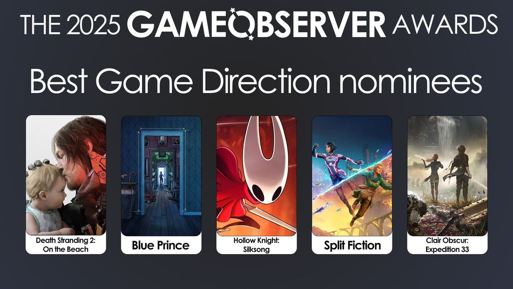 These award nominations for the gaming Journal Game Observer show nominations for the Best Direction category for Death Stranding 2: On the Beach, Blue Prince, Hollow Knight Silksong, Split Fiction, and Clair Obscur Expedition 33.
