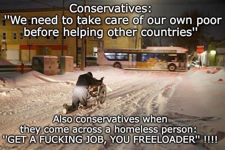 Uncaring attitude of Conservatives towards nonhoused persons. 
