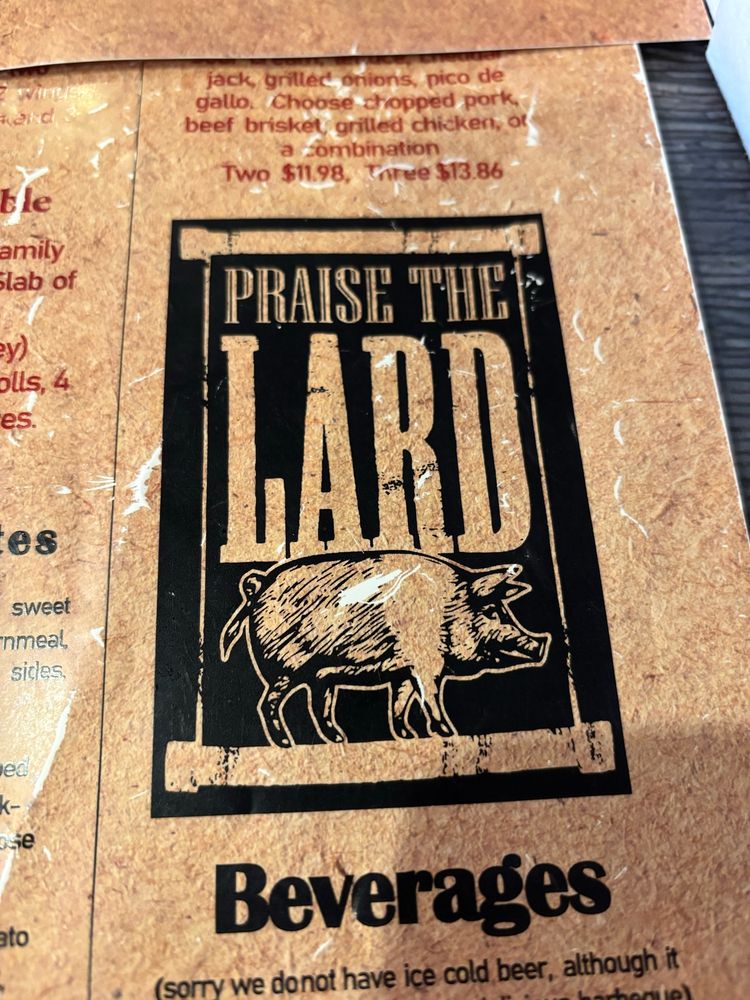 Praise the lard written on a southern bbq restaurant menu