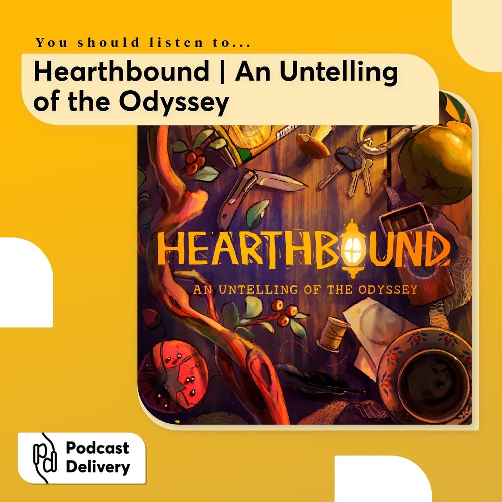 Hearthbound | An Untelling of the Odyssey