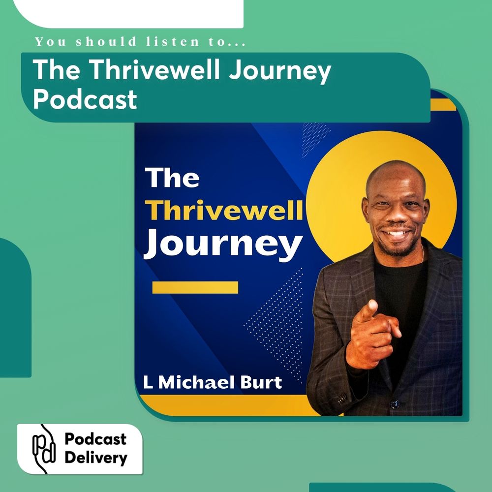The Thrivewell Journey Podcast