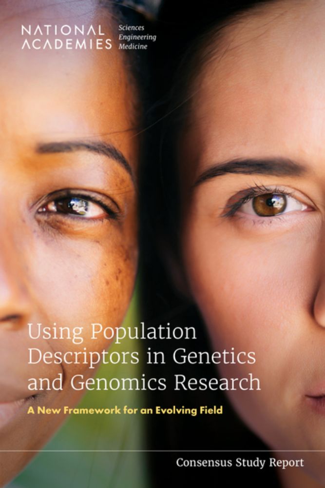 Using Population Descriptors in Genetics and Genomics Research: A New Framework for an Evolving Fiel...