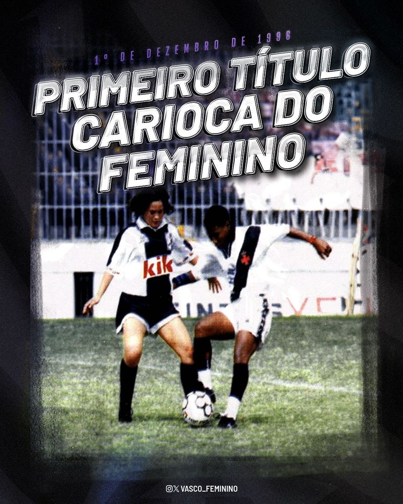 Feminino: Vasco relembra a conquista do seu 1º título carioca em 1996