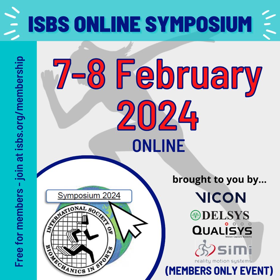ISBS Online Symposium. 7-8 February 2024. Online. Free for members – join at isbs.org/membership Brought to you by Vicon, Delsys, Qualisys, and Simi. Members only event.