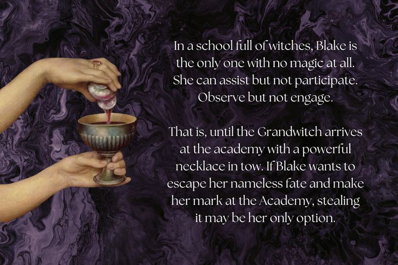 n a school full of witches, Blake is the only one with no magic at all. She can assist but not participate. Observe but not engage. That is, until the Grandwitch arrives at the academy with a powerful necklace in tow. If Blake wants to escape her nameless fate and make her mark on the world, stealing it may be her only option.