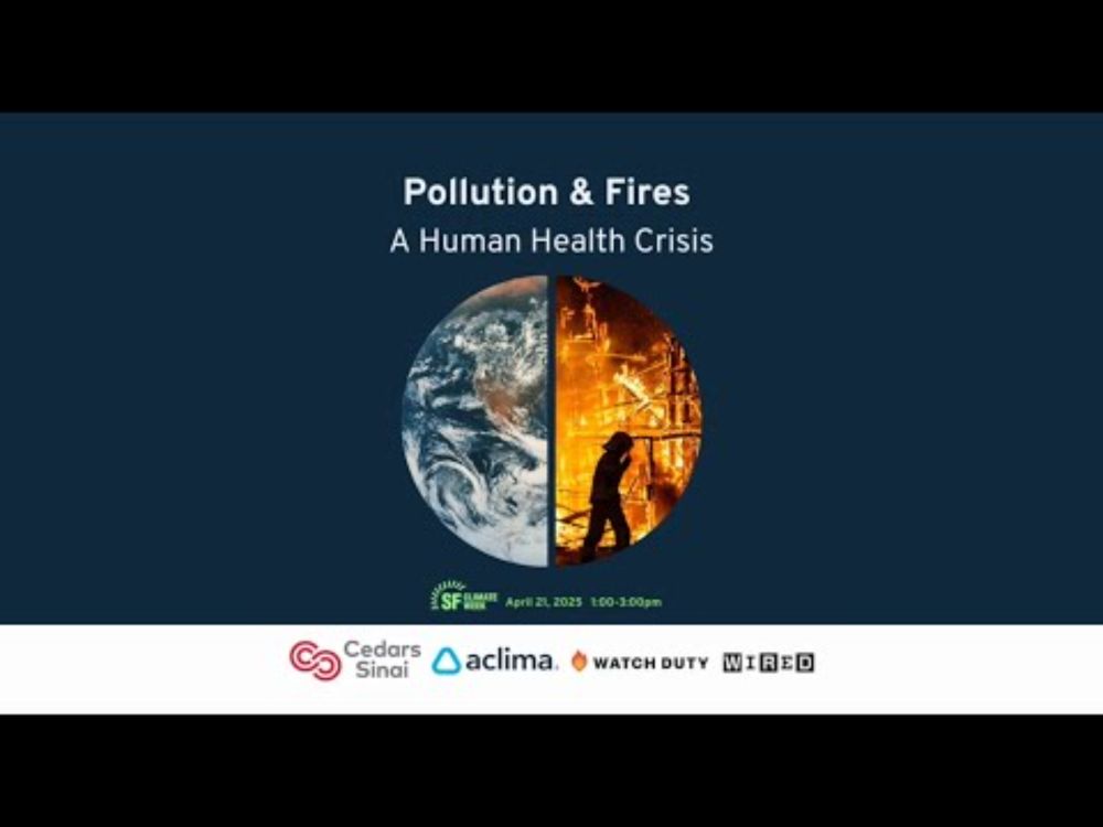 Pollution and Fires As a Human Health Crisis - SF Climate Week 2025