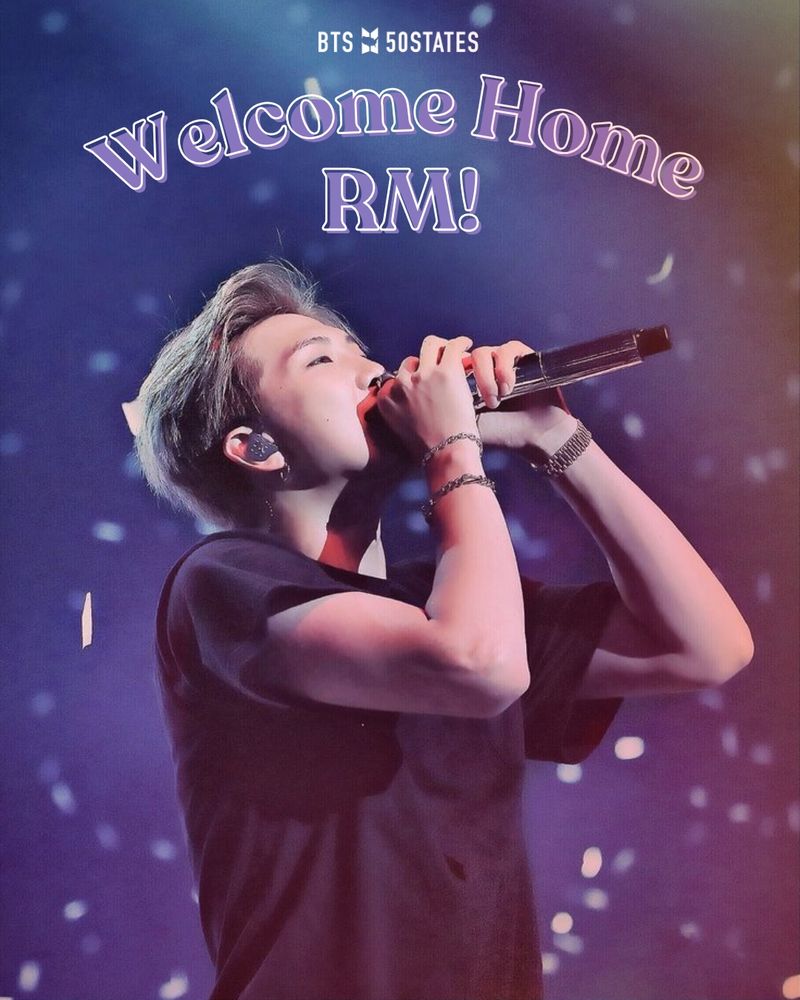 A purplish background with RM with a mic and words Welcome Home RM! Also BTSx50states logo at the top. 